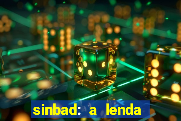 sinbad: a lenda dos sete mares dublado filme completo dublado download